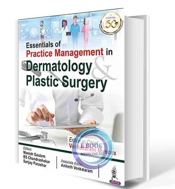 دانلود کتاب Essentials of Practice Management in Dermatology & Plastic Surgery 1st 2021 (ORIGINAL PDF)